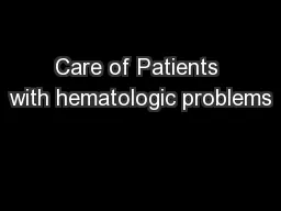 Care of Patients with hematologic problems
