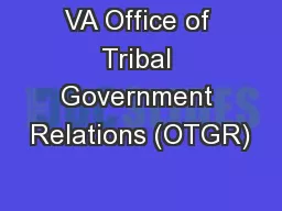 VA Office of Tribal Government Relations (OTGR)