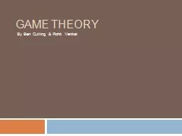 Game Theory By Ben Cutting &