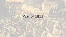War of 1812 Causes of the War of 1812