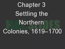 Chapter 3 Settling the Northern Colonies, 1619–1700