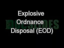 Explosive Ordnance  Disposal (EOD)