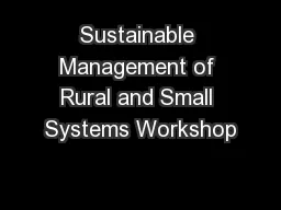 Sustainable Management of Rural and Small Systems Workshop