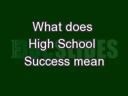 What does High School Success mean