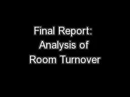 Final Report: Analysis of Room Turnover