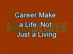 Career Make a Life, Not Just a Living