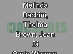 IMMUNOTHERAPY Group 6 Melinda Bachini, Thelma Brown, Jean Di Carlo-Wagner, Bob Riter,