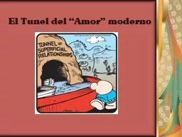 El Tunel del “Amor” moderno