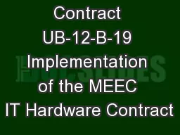 Contract UB-12-B-19 Implementation of the MEEC IT Hardware Contract