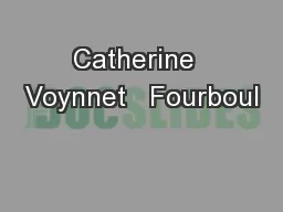 Catherine  Voynnet   Fourboul