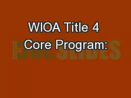 WIOA Title 4 Core Program: