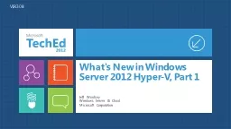 What's  New in Windows Server 2012 Hyper-V, Part