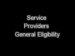 Service Providers General Eligibility