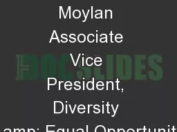 Deana Moylan Associate Vice President, Diversity & Equal Opportunity
