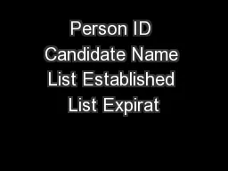 Person ID Candidate Name List Established List Expirat