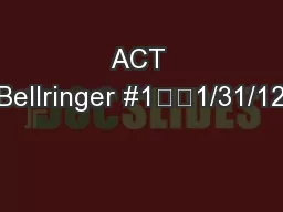 ACT Bellringer #1		1/31/12