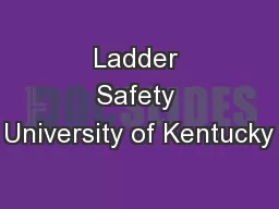 Ladder Safety University of Kentucky