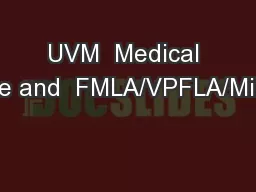 UVM  Medical Leave and  FMLA/VPFLA/Military