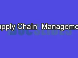 Supply Chain  Management