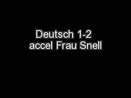 Deutsch 1-2 accel Frau Snell
