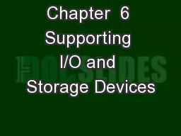 Chapter  6 Supporting I/O and Storage Devices