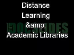 Distance Learning & Academic Libraries