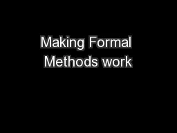 Making Formal Methods work