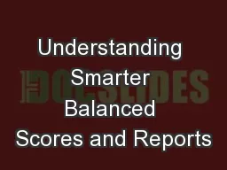 Understanding Smarter Balanced Scores and Reports