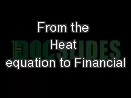 From the Heat equation to Financial