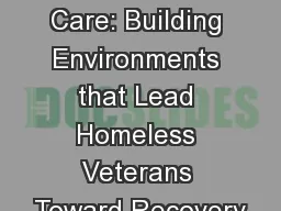 Trauma Informed Care: Building Environments that Lead Homeless Veterans Toward Recovery