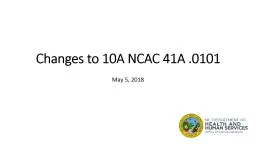 Changes to 10A NCAC 41A .0101