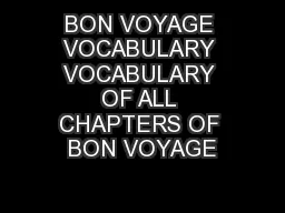 BON VOYAGE VOCABULARY VOCABULARY OF ALL CHAPTERS OF BON VOYAGE