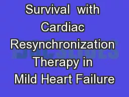 Long-Term  Survival  with Cardiac Resynchronization Therapy in Mild Heart Failure