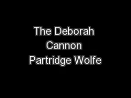 The Deborah Cannon Partridge Wolfe