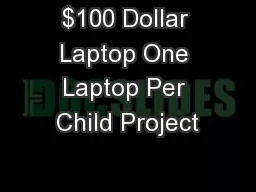$100 Dollar Laptop One Laptop Per Child Project