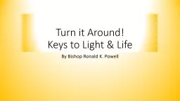 Turn it Around! Keys to Light &
