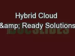 Hybrid Cloud & Ready Solutions