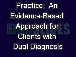 Inform Your Practice:  An Evidence-Based Approach for Clients with Dual Diagnosis