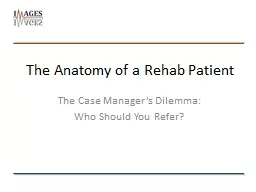 The Anatomy of a Rehab Patient