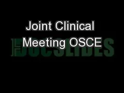 Joint Clinical Meeting OSCE