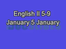 English II 5-9 January 5 January