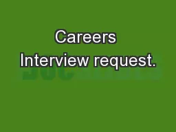 Careers Interview request.