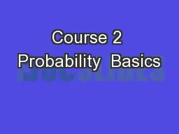 Course 2 Probability  Basics