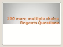 100 more multiple choice Regents Questions