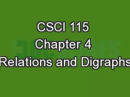 CSCI 115 Chapter 4 Relations and Digraphs