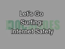 Let’s Go Surfing: Internet Safety