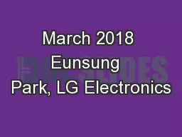 March 2018 Eunsung  Park, LG Electronics