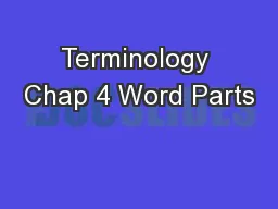 Terminology Chap 4 Word Parts