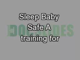 Sleep Baby Safe A training for