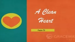 A Clean Heart  Psalm 51